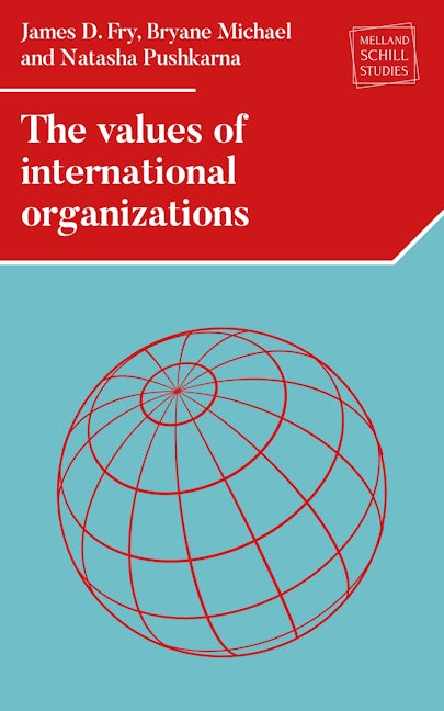 Book cover image for The values of international organizations ISBN: 9781526182425